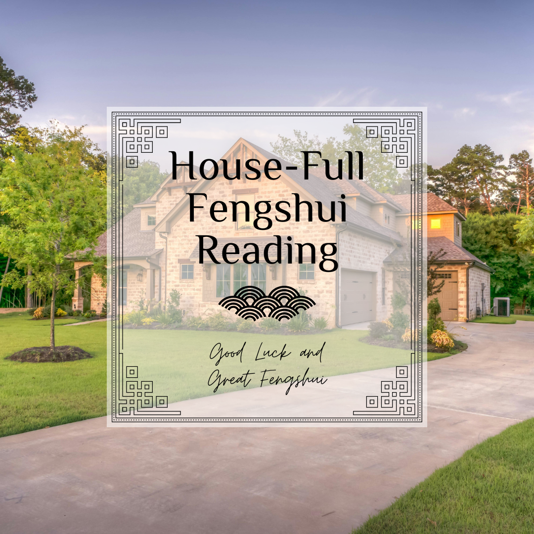 House-Full Feng Shui Reading